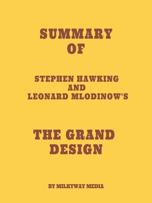 cover image of Summary of Stephen Hawking and Leonard Mlodinow's the Grand Design